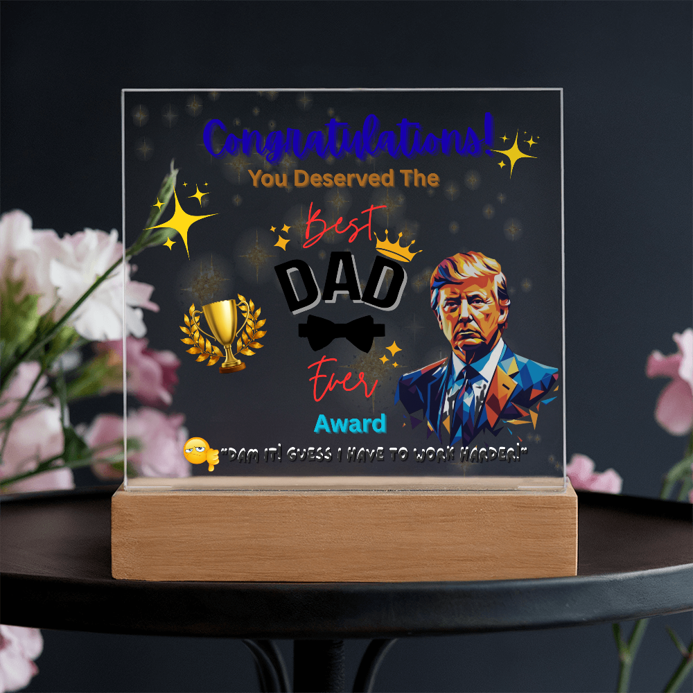 Trump Giving "Best Dad Ever" Award Acrylic Led Lamp