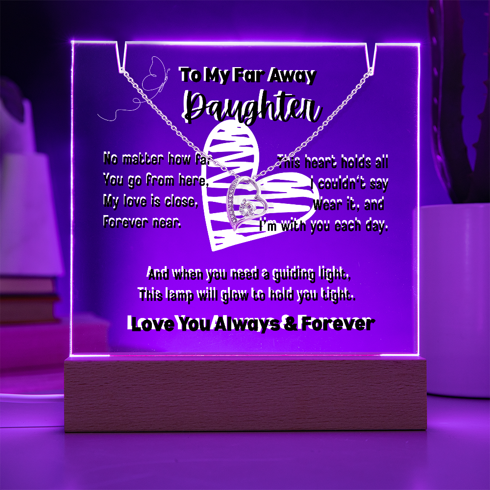 To My Far Away Daughter, Forever Love Necklace with a Keepsake Acrylic Led Lamp