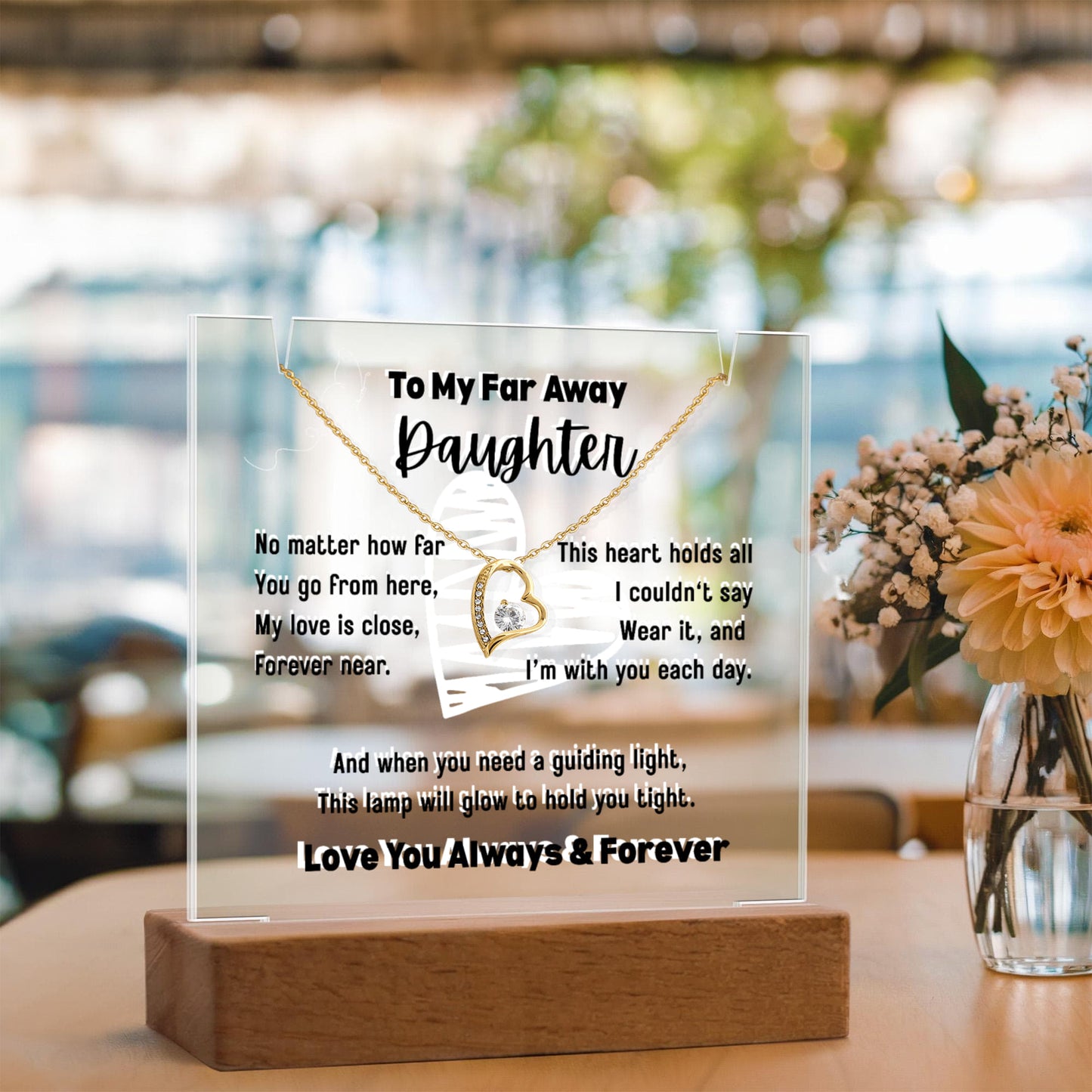 To My Far Away Daughter, Forever Love Necklace with a Keepsake Acrylic Led Lamp