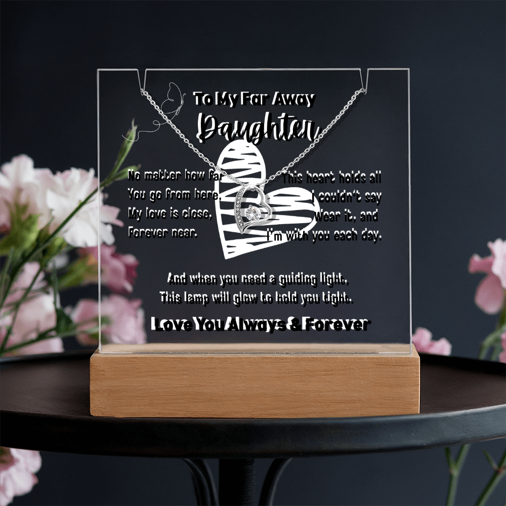 To My Far Away Daughter, Forever Love Necklace with a Keepsake Acrylic Led Lamp