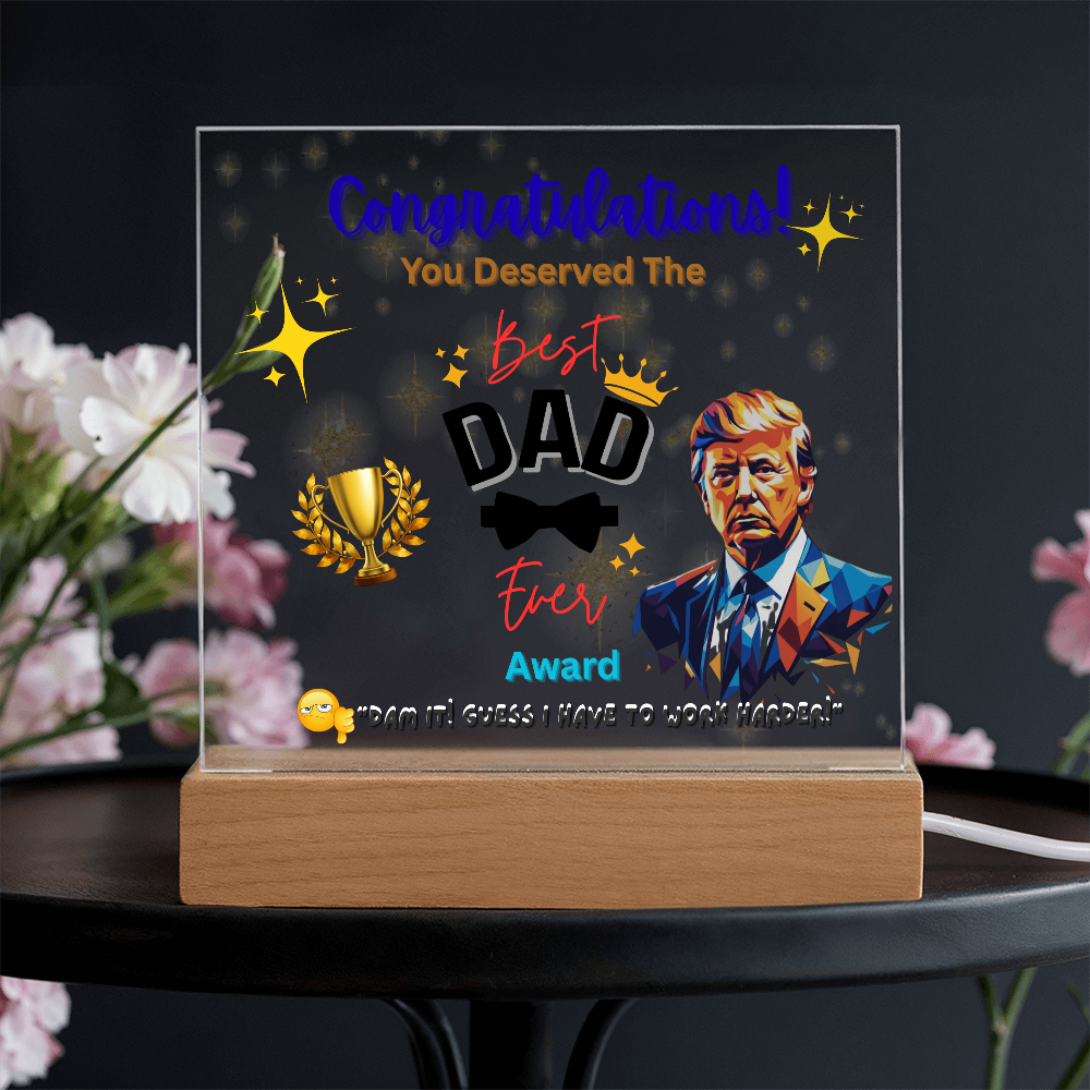 Trump Giving "Best Dad Ever" Award Acrylic Led Lamp
