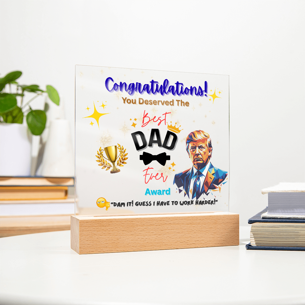 Trump Giving "Best Dad Ever" Award Acrylic Led Lamp