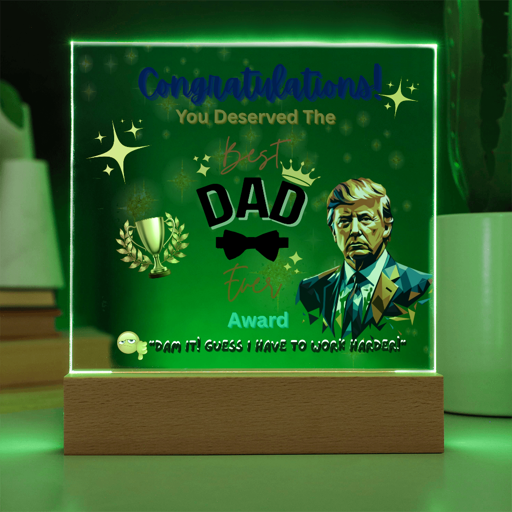 Trump Giving "Best Dad Ever" Award Acrylic Led Lamp