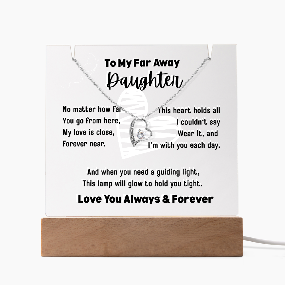 To My Far Away Daughter, Forever Love Necklace with a Keepsake Acrylic Led Lamp