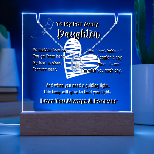 To My Far Away Daughter, Forever Love Necklace with a Keepsake Acrylic Led Lamp