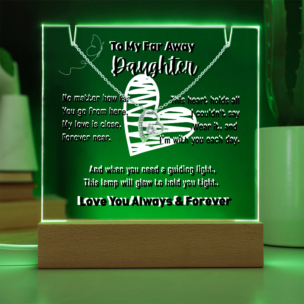 To My Far Away Daughter, Forever Love Necklace with a Keepsake Acrylic Led Lamp