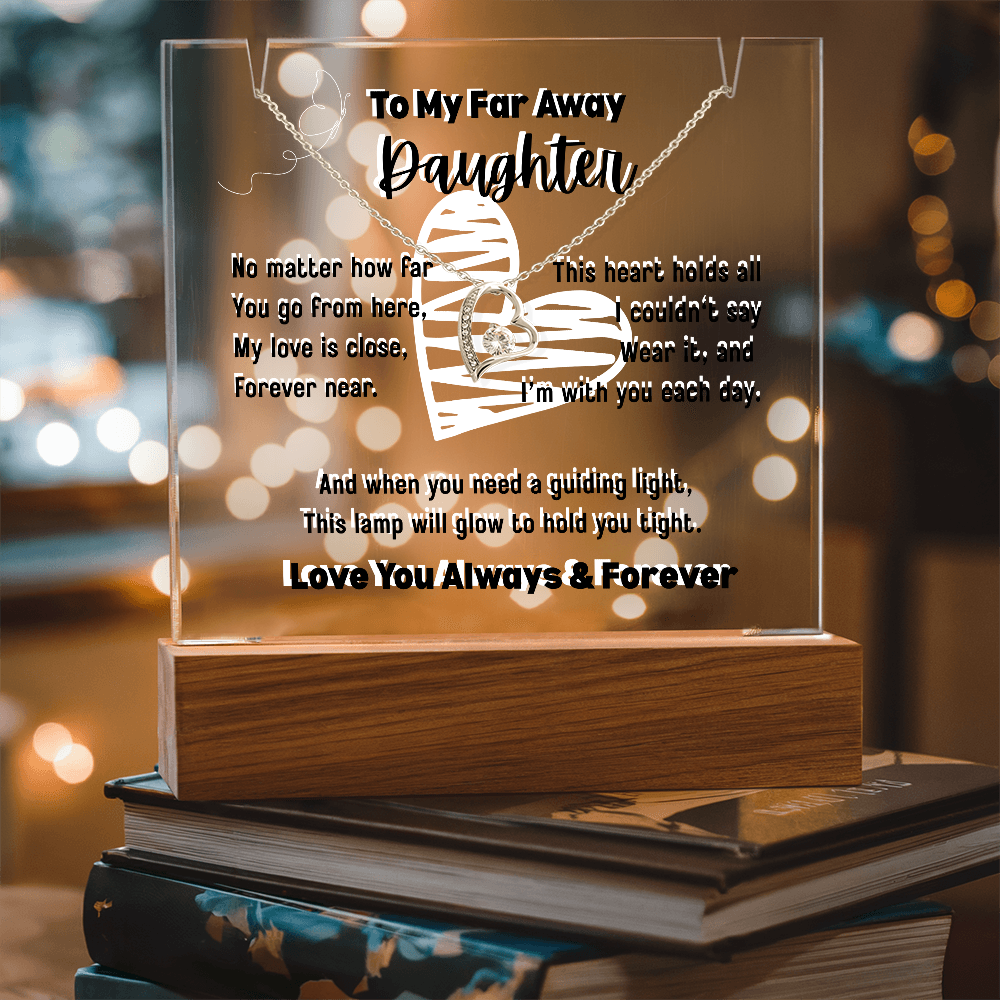To My Far Away Daughter, Forever Love Necklace with a Keepsake Acrylic Led Lamp