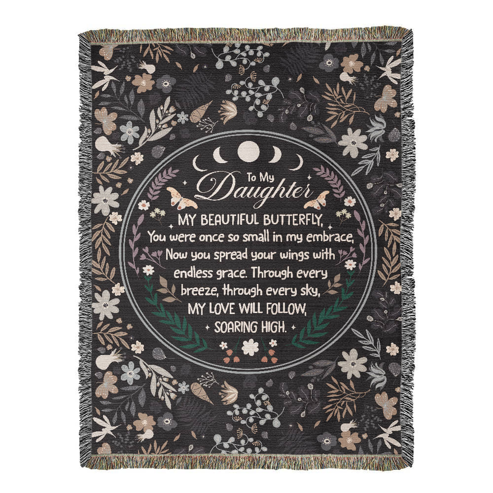 To My Daughter, My Beautiful Butterfly Woven Blanket Gift For Daughter Birthday Present