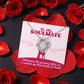 To My Soulmate Love Knot Necklace With Rotating Rose Box